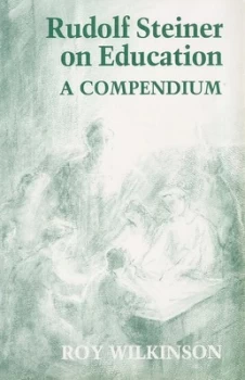 Image of Rudolf Steiner on Education by Roy Wilkinson Paperback