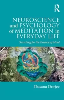 Image of Neuroscience and Psychology of Meditation in Everyday Life Searching for the Essence of Mind