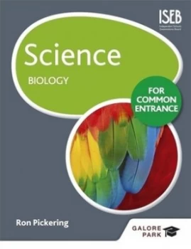 Image of Science for common entrance Biology by W. R Pickering