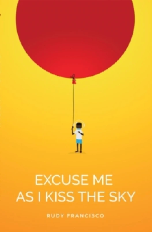 Image of Excuse Me As I Kiss The Sky Paperback / softback