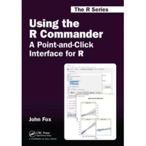 Image of Using the R Commander : A Point-and-Click Interface for R