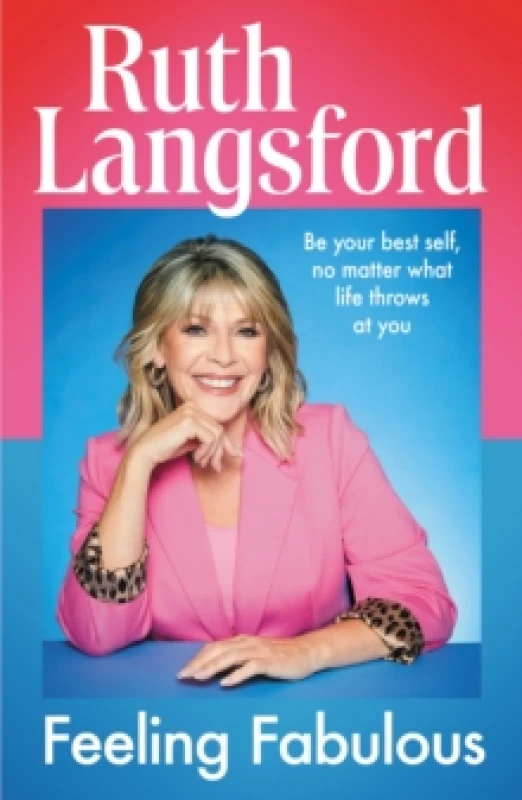 Image of Feeling Fabulous : Be your best self, no matter what life throws at you Hardback