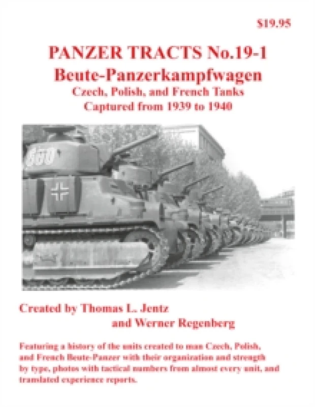 Image of Panzer Tracts No. 19-1: Beutepanzer : Czech, Polish and French Paperback / softback