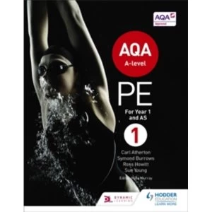 Image of AQA A-level PE Book 1: For A-level year 1 and AS by Carl Atherton, Sue Young, Ross Howitt, Symond Burrows (Paperback, 2016)