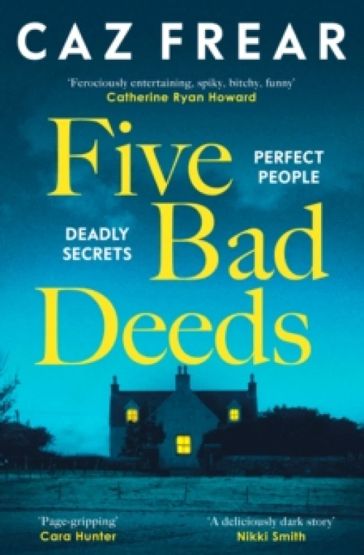 Image of Five Bad Deeds : the DARK and TWISTY thriller longlisted for the CWA Twisted Dagger 2025 Paperback / softback