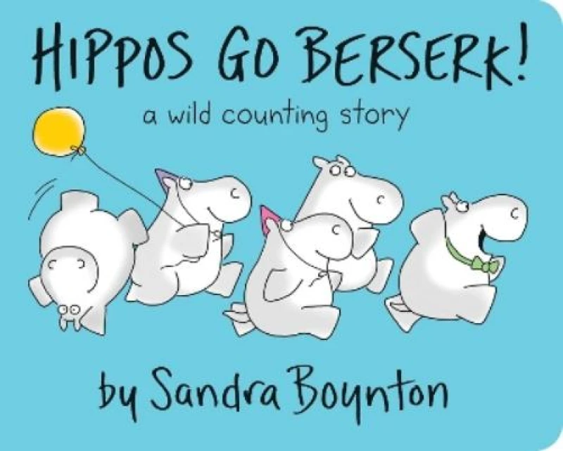Image of Hippos Go Berserk by Sandra Boynton Book