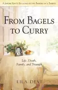 Image of from bagels to curry life death family and triumph