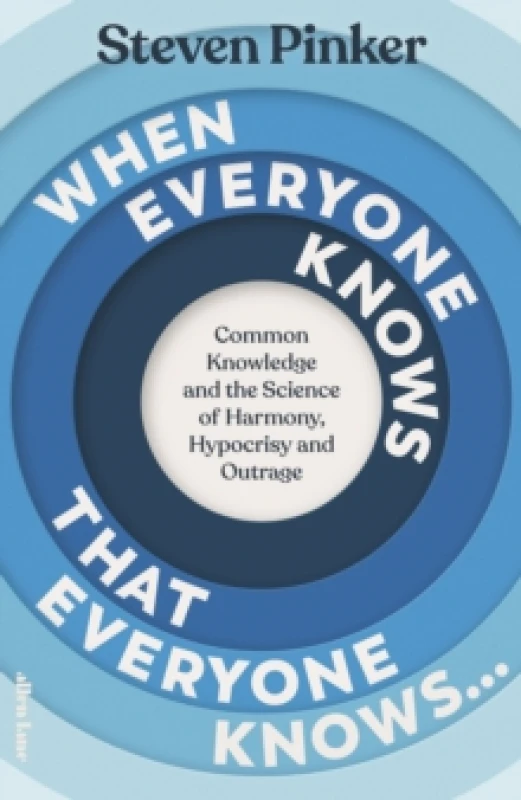 Image of When Everyone Knows That Everyone Knows.... Hardback. By Steven Pinker Books
