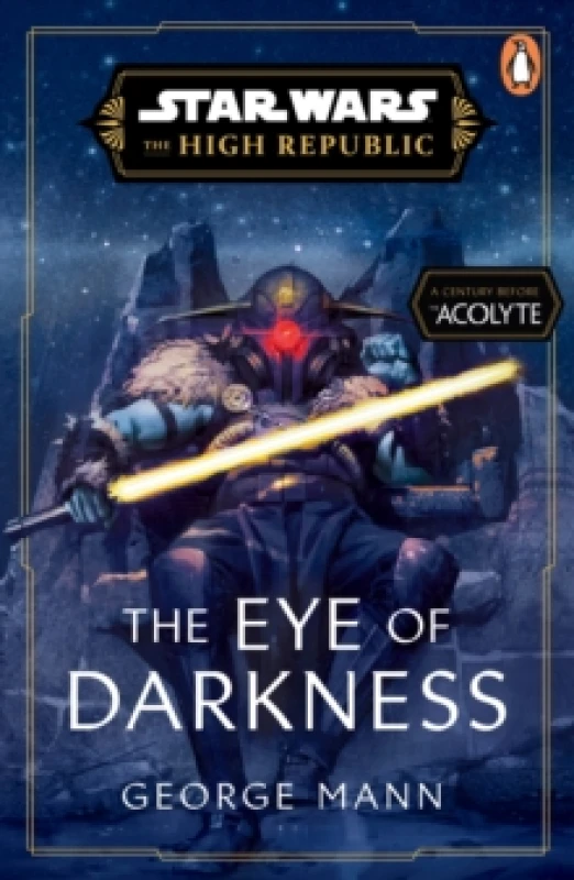 Image of Star Wars: The Eye of Darkness (The High Republic) Paperback / softback