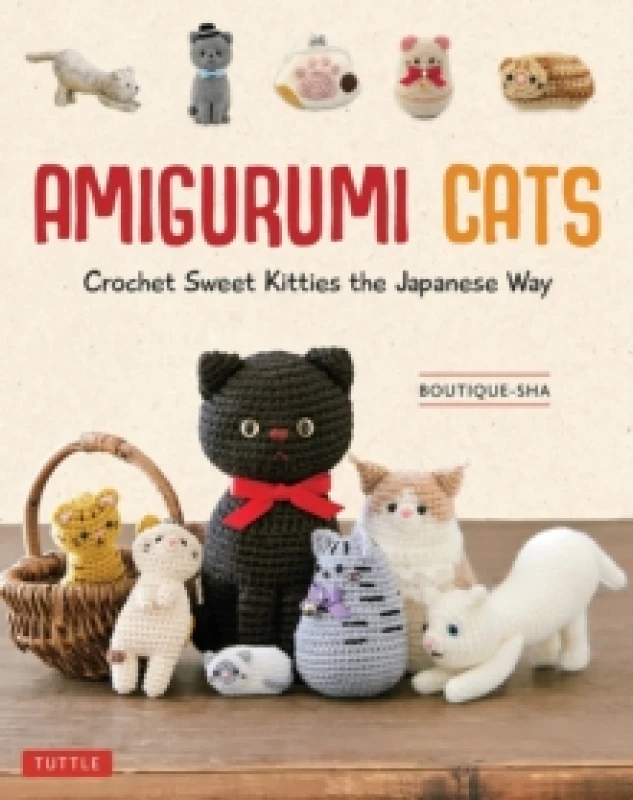 Image of Amigurumi Cats : Crochet Sweet Kitties the Japanese Way (24 Projects of Cats to Crochet) Hardback