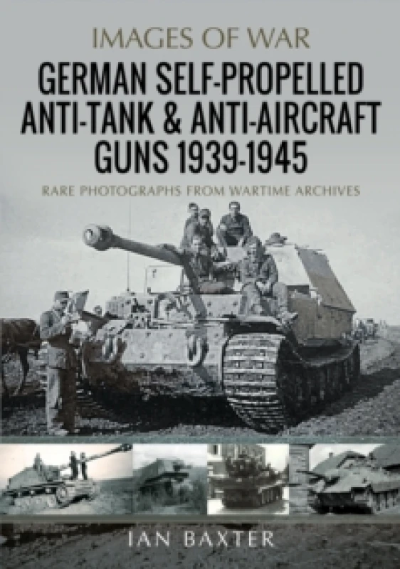Image of German Self-Propelled Anti-Tank and Anti-Aircraft Guns, 1939-1945. Paperback. By Ian Baxter Books