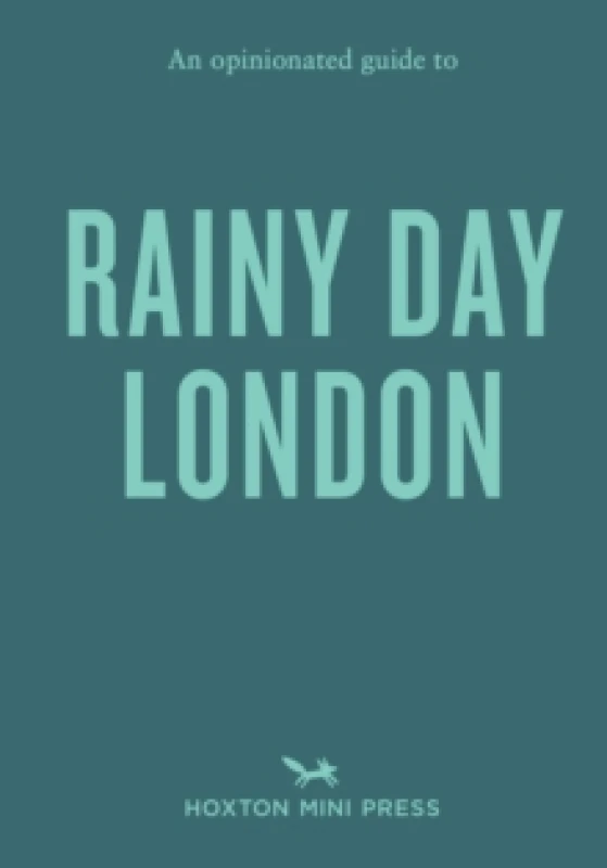 Image of An Opinionated Guide to Rainy Day London Paperback / softback