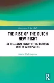 Image of The Rise of the Dutch New Right An Intellectual History of the Rightward Shift in Dutch Politics