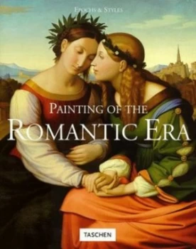 Image of Painting of the Romantic Era by Norbert Wolf and Ingo F Walther Paperback