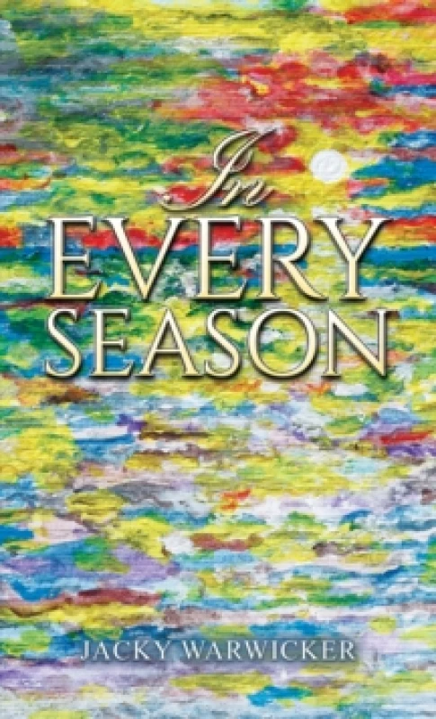 Image of In Every Season. Paperback. By Jacky Warwicker Books