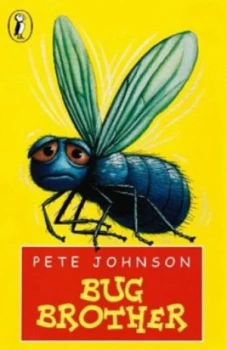 Image of Bug Brother by Pete Johnson and Mike Gordon Paperback