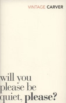 Image of Will You Please Be Quiet Please by Raymond Carver Paperback