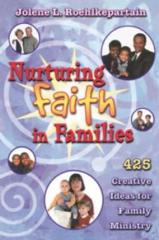 Image of Nurturing Faith in Families by Jolene L Roehlkepartain Book