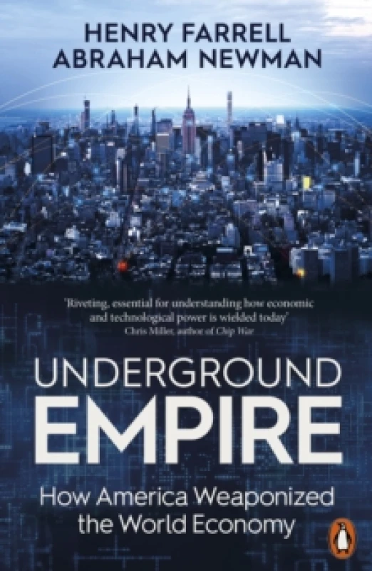 Image of Underground Empire : How America Weaponized the World Economy Paperback / softback