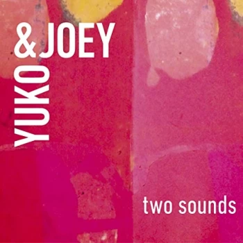 Image of Yuko & Joey - Two Sounds CD