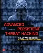 Image of advanced persistent threat hacking the art and science of hacking any organ