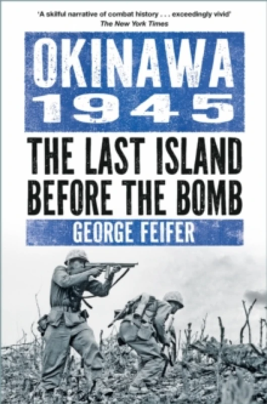 Image of Okinawa 1945 : The Last Island Before the Bomb Paperback / softback