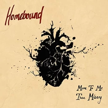 Image of Homebound - More to Me Than Misery CD