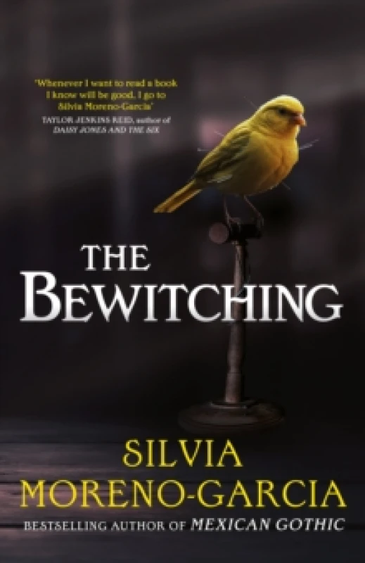 Image of The Bewitching : folk horror meets dark academia in this thrilling supernatural mystery from the bestselling author of Mexican Gothic Hardback
