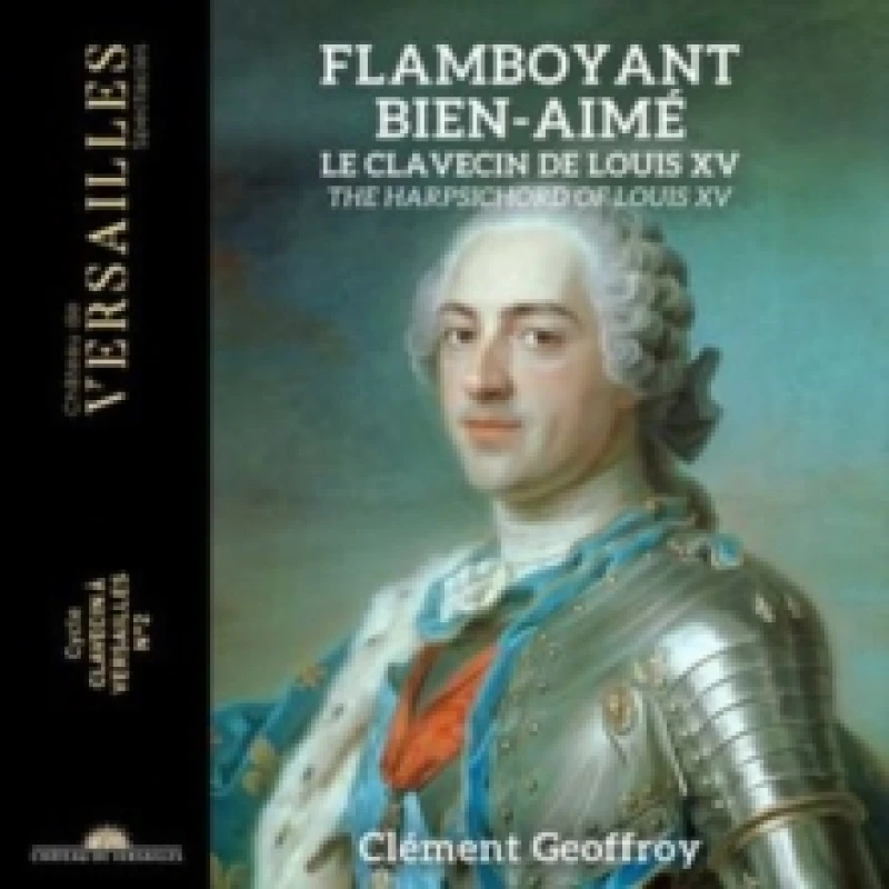 Image of Flamboyant Bien-aim. The Harpsichord of Louis XV CD / Album Digipak