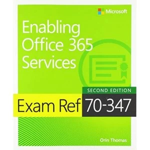 Image of Exam Ref 70-347 Enabling Office 365 Services Paperback / softback 2018