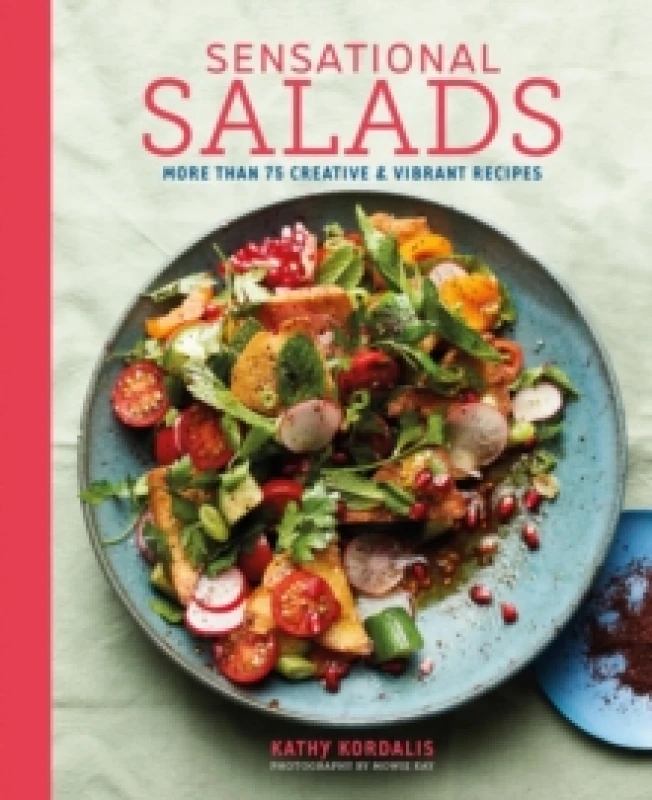 Image of Sensational Salads : More Than 75 Creative & Vibrant Recipes Hardback