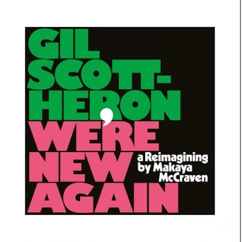 Image of Gil Scott-Heron, Makaya McCraven - We're New Again (A Reimagining By Makaya McCraven) Vinyl