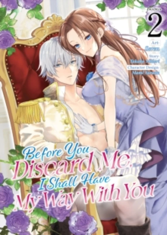 Image of Before You Discard Me, I Shall Have My Way With You (Manga) Vol. 2 Paperback / softback