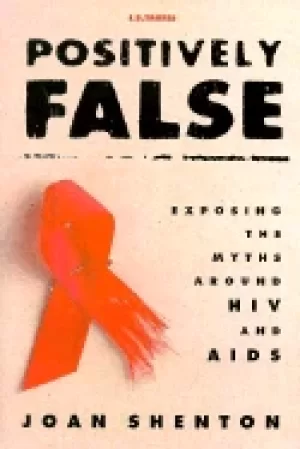 Image of positively false exposing the myths around hiv and aids