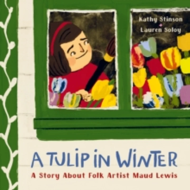 Image of Kathy Stinson A Tulip in Winter Book Multi unisex