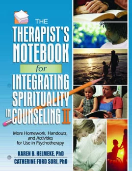 Image of The Therapists Notebook for Integrating Spirituality in Counseling by Catherine E. Ford Sori Book