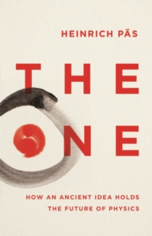 Image of The One : How an Ancient Idea Holds the Future of Physics Hardback