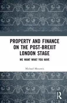 Image of Property and Finance on the Post-Brexit London StageWe Want What You Have