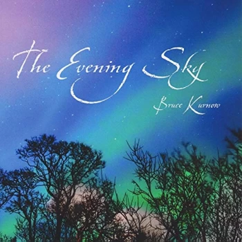 Image of Bruce Kurnow - The Evening Sky CD