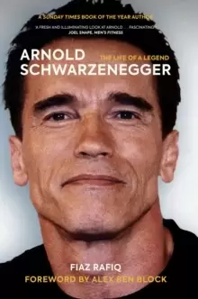 Image of Arnold Schwarzenegger : The Life of a Legend