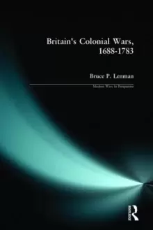 Image of Britains Colonial Wars, 1688-1783