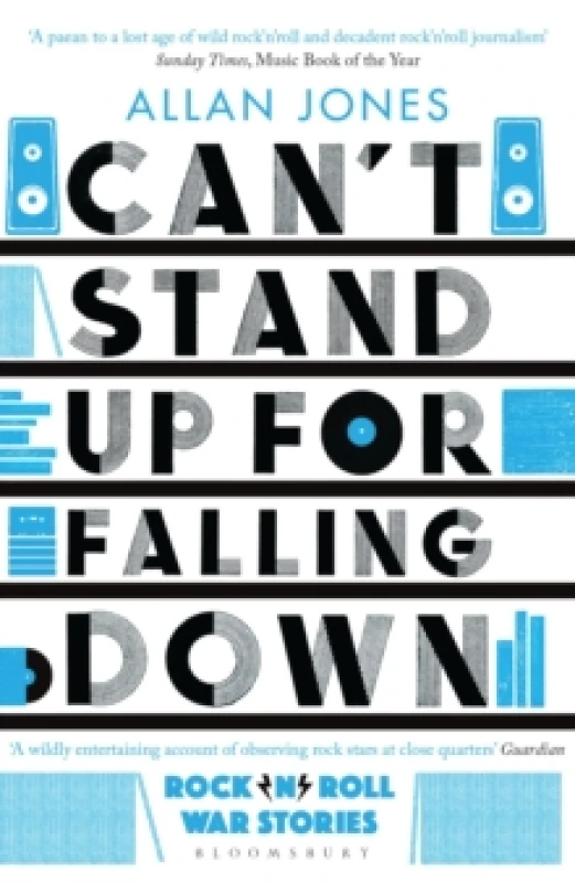Image of Can't Stand Up For Falling Down : Rock'n'Roll War Stories Paperback / softback