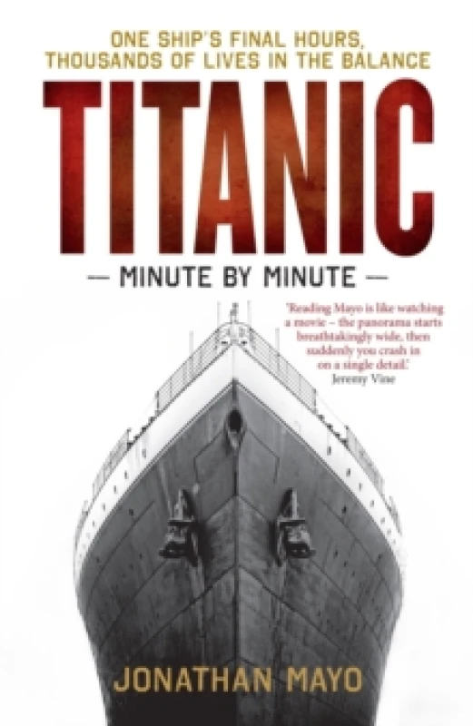 Image of Titanic: Minute by Minute Paperback / softback