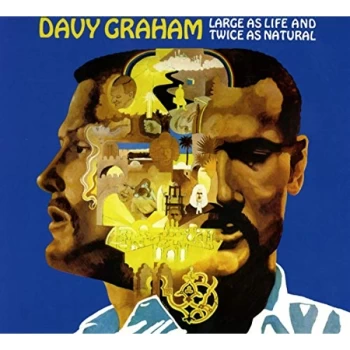 Image of Davy Graham - LARGE AS LIFE AND TWICE AS NATURAL CD