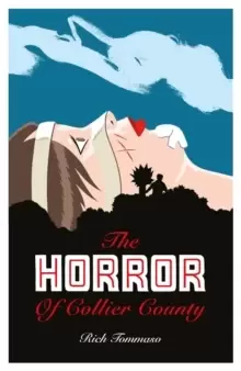 Image of Horror Of Collier County, The (20th Anniversary Edition)