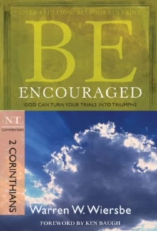 Image of Be Encouraged ( 2 Corinthians ) : God Can Turn Your Trials into Triumphs Paperback / softback