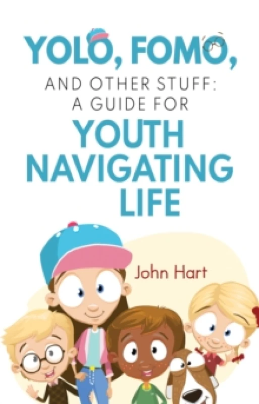 Image of YOLO, FOMO, and Other Stuff: A Guide for Youth Navigating Life Paperback / softback