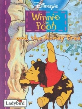 Image of Disneys Winnie the Pooh and the Honey Tree by A. a Milne and Walt Disney Company Hardback