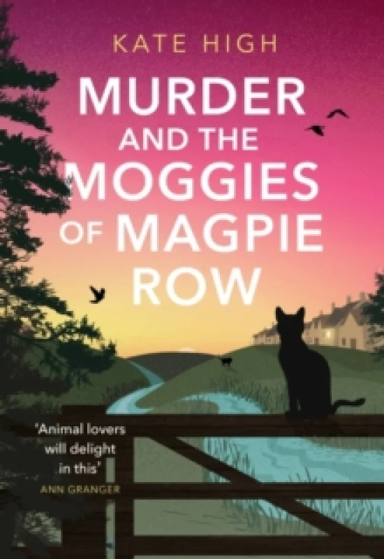 Image of Murder and the Moggies of Magpie Row. Paperback. By Kate High Books