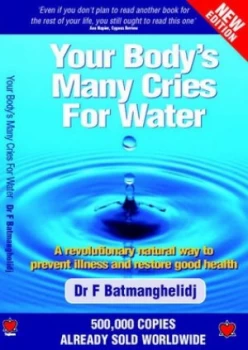 Image of Your Bodys Many Cries for Water by F Batmanghelidj Paperback